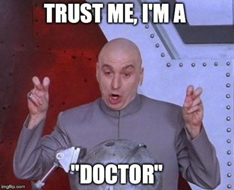 Dr. Evil and I are both "doctors."