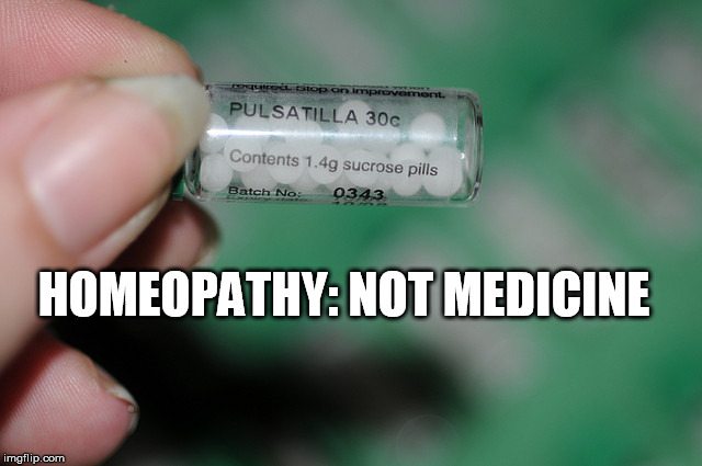 Homeopathy - not medicine