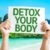 Detox Your Body (sign)