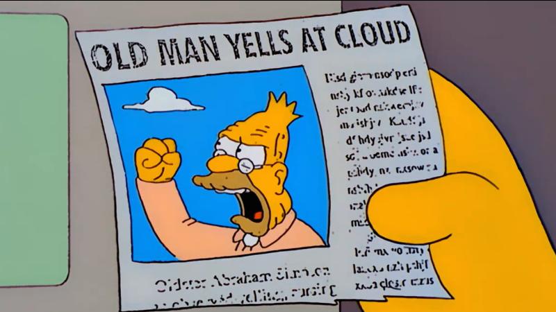 Old Doctor Yells At Clouds