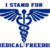Blue text reads "I Stand for Medical Freedom" above and below a caduceus symbol with two snakes entwined around a winged staff, all in blue on a white background.