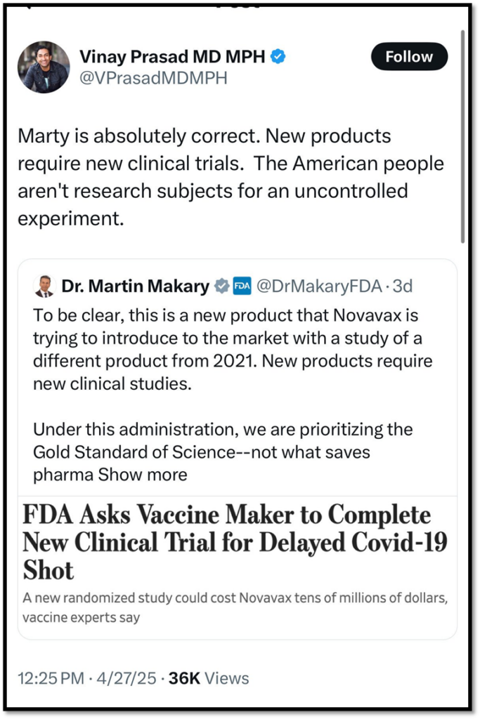 A tweet by Vinay Prasad replies to Dr. Martin Makary’s tweet about the FDA requiring Novavax to run a new clinical trial. Below is a news headline: "FDA Asks Vaccine Maker to Complete New Clinical Trial for Delayed Covid-19 Shot.