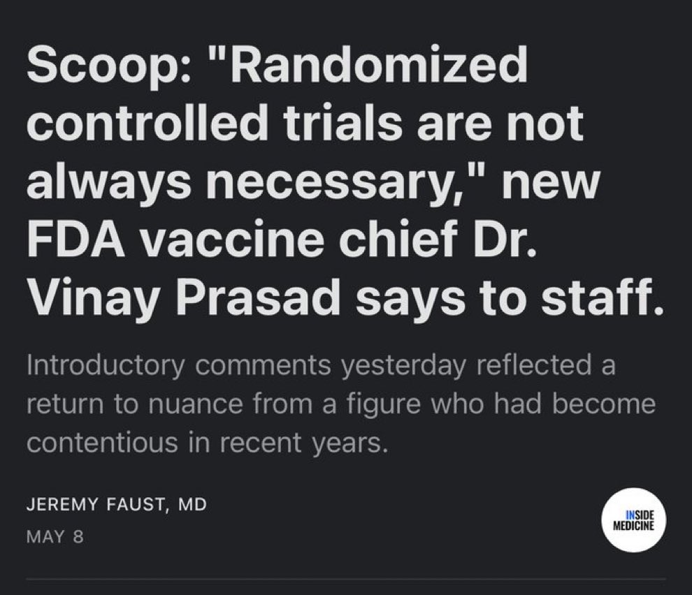 A news graphic states: ‘Randomized controlled trials are not always necessary,’ new FDA vaccine chief Dr. Vinay Prasad says to staff. Below is a summary by Jeremy Faust, MD, with the Inside Medicine logo in the corner.