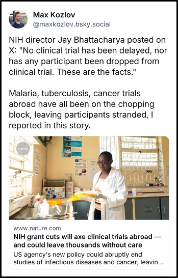 A social media post by Max Kozlov features a photo of a researcher in a white coat working in a lab. The post discusses NIH clinical trial cuts impacting malaria, tuberculosis, and cancer research abroad.