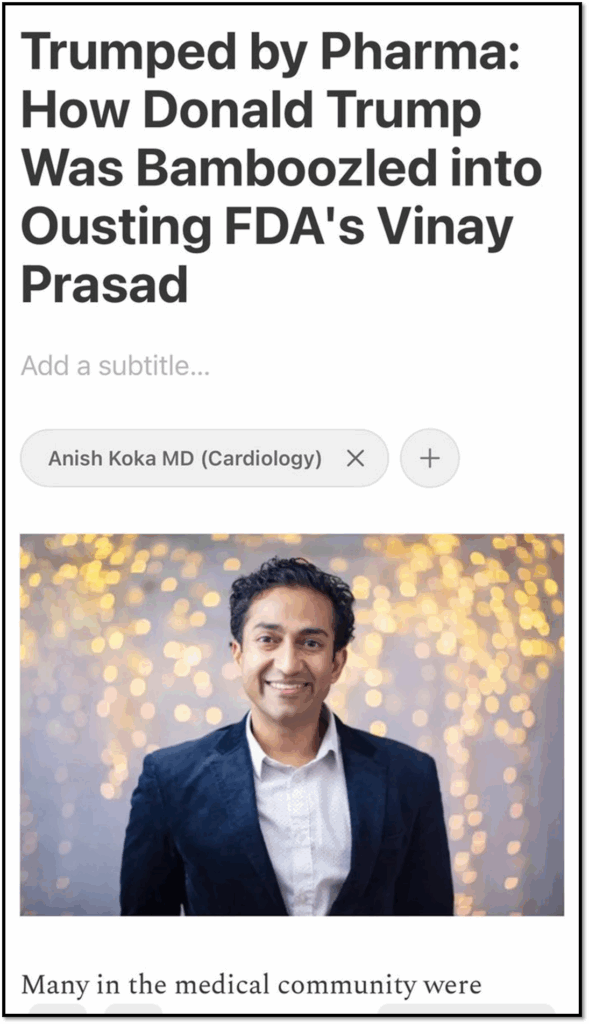 Screenshot of an article titled "Trumped by Pharma: How Donald Trump Was Bamboozled into Ousting FDA's Vinay Prasad," featuring a smiling man in a suit standing in front of a background with string lights.