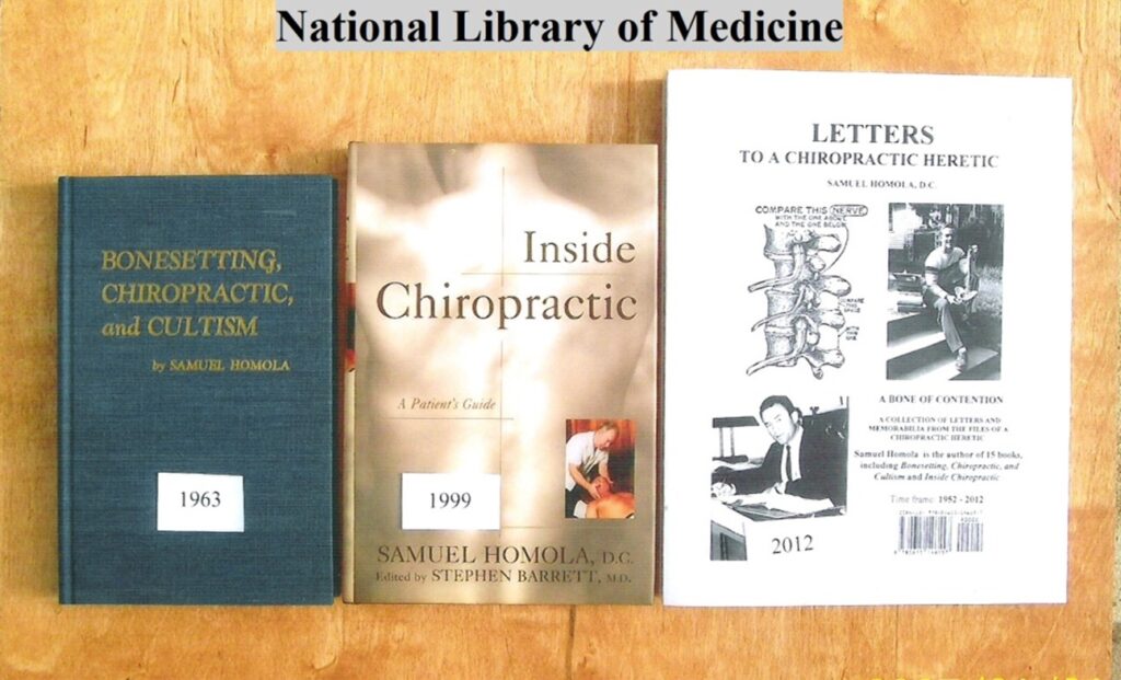 Three books by Samuel Homola are displayed side by side: "Bonesetting, Chiropractic, and Cultism" (1963), "Inside Chiropractic" (1999), and "Letters to a Chiropractic Heretic" (2012).