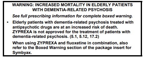 Black text warning label stating increased mortality in elderly dementia-related psychosis patients treated with antipsychotics, specifically Zyprexa, and instructions to consult additional boxed warnings.