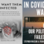 Two book covers side by side. The left shows a gloved hand holding a model of the COVID-19 virus with flowers, titled “We Want Them Infected.” The right shows a road sign reading "Closed Due to COVID-19," titled "In COVID's Wake.