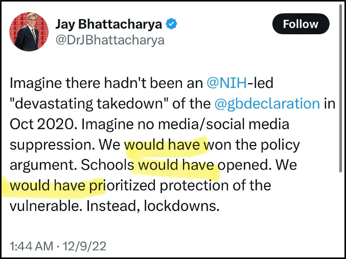 A tweet by Jay Bhattacharya discusses an NIH-led takedown of the Great Barrington Declaration, suggesting that without media suppression, policy would have prioritized protecting the vulnerable instead of lockdowns.