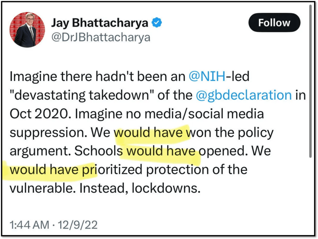 A tweet by Jay Bhattacharya discusses the impact of NIH actions on COVID-19 policy, highlighting school closures and prioritization of vulnerable groups, with "would have" highlighted in yellow.