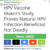A screenshot of a GreenMedInfo article titled "HPV Vaccine Maker’s Study Proves Natural HPV Infection Beneficial, Not Deadly," showing 25,832 views and publication info below.