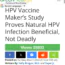 A screenshot of a GreenMedInfo article titled "HPV Vaccine Maker’s Study Proves Natural HPV Infection Beneficial, Not Deadly," showing 25,832 views and publication info below.