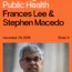 A man in a suit and tie stands outdoors. Text above him reads: "Restoring Trust in Public Health. Frances Lee & Stephen Macedo. November 24, 2024. Share.