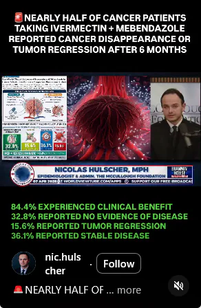 A social media post with a headline claiming cancer regression in patients taking ivermectin and mebendazole, featuring medical charts, a graphic of a tumor, a video of a man speaking, and text summarizing patient study results.